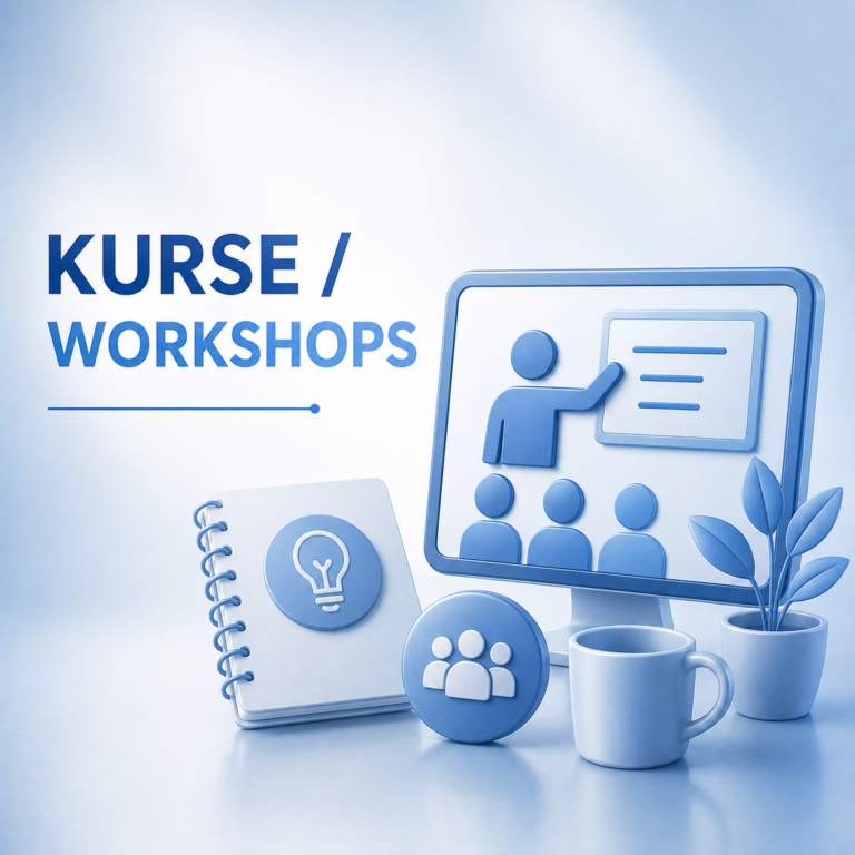 Kurse / Workshops
